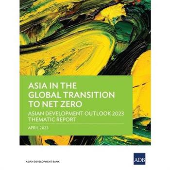 Asia in the Global Transition to Net Zero