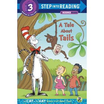 A Tale about Tails (Dr. Seuss/The Cat in the Hat Knows a Lot about That!)