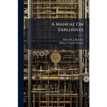 A Manual On Explosives