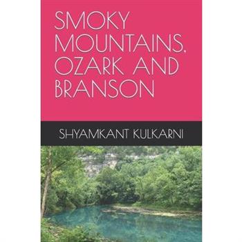 Smoky Mountains, Ozark and Branson