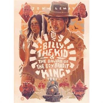 Billy the Kid & the Ballad of the Boy Bandit King