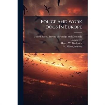 Police And Work Dogs In Europe
