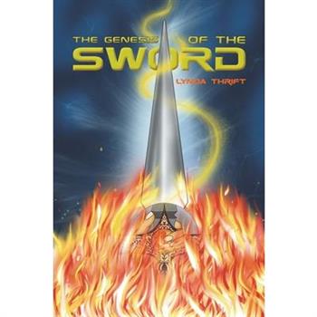 The Genesis of the Sword