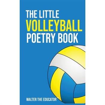 The Little Volleyball Poetry Book