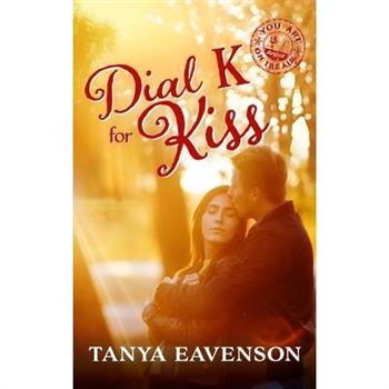 Dial K for Kiss
