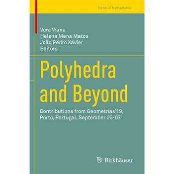 Polyhedra and Beyond