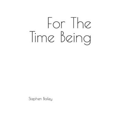 For The Time Being