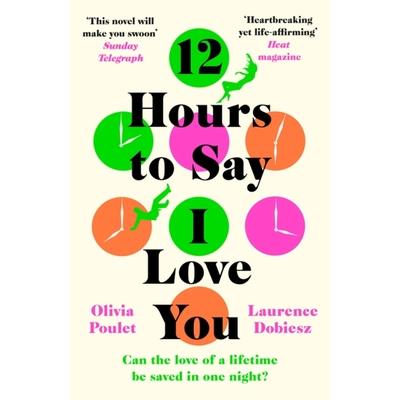 12 Hours to Say I Love You