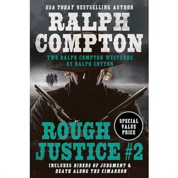 Ralph Compton Double: Rough Justice #2
