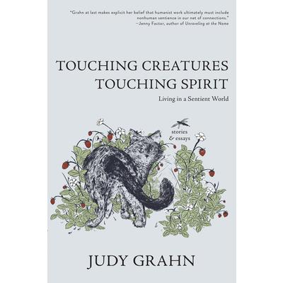 Touching Creatures, Touching Spirit