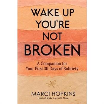 Wake Up, You're Not Broken