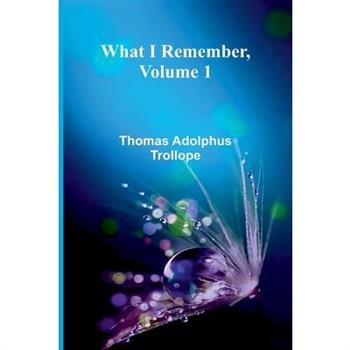 What I Remember, Volume 1