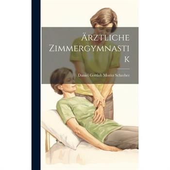 ?rztliche Zimmergymnastik