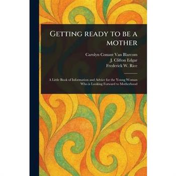 Getting Ready to Be a Mother