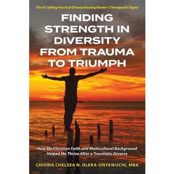 Finding Strength in Diversity From Trauma to Triumph