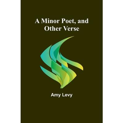 A Minor Poet, and Other Verse