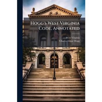 Hogg's West Virginia Code, Annotated