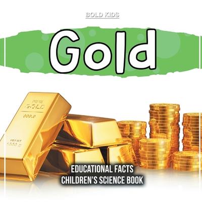 Gold Educational Facts Children’s Science Book