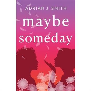 Maybe Someday