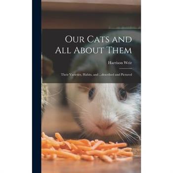 Our Cats and all About Them