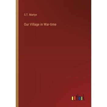 Our Village in War-time