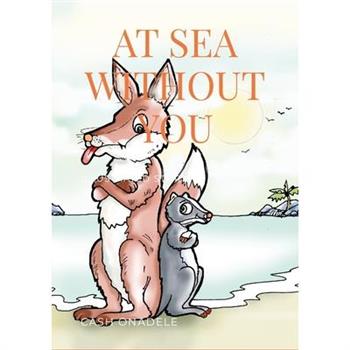 At Sea Without You (Illustrated)