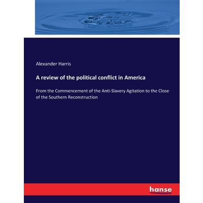 A review of the political conflict in America