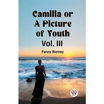 Camilla OR A Picture of Youth Vol. III