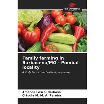 Family farming in Barbacena/MG - Pombal locality