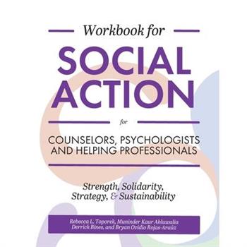 Workbook for Social Action for Counselors, Psychologists, and Helping Professionals