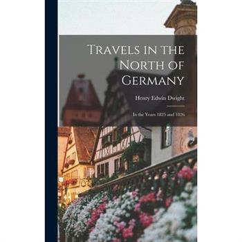 Travels in the North of Germany