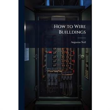 How to Wire Builldings