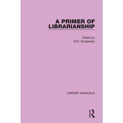 A Primer of Librarianship