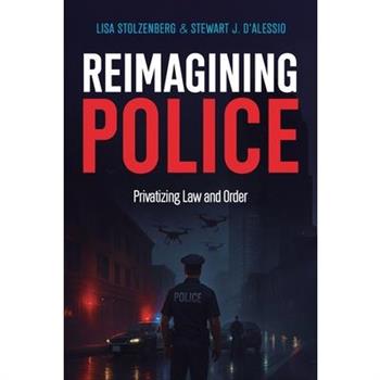 Reimagining Police