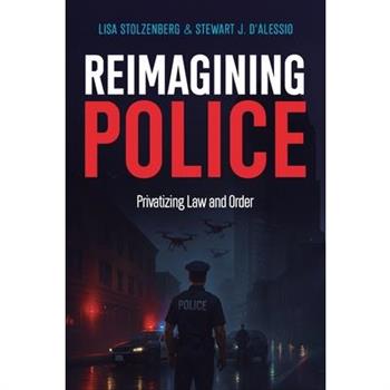 Reimagining Police