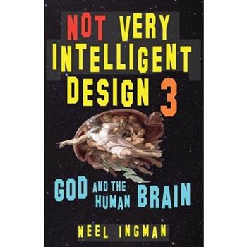 Not Very Intelligent Design 3
