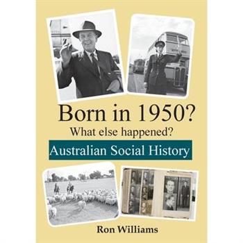 BORN IN 1950? What else happened?