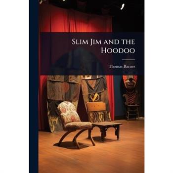 Slim Jim and the Hoodoo