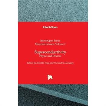 Superconductivity - Physics and Devices