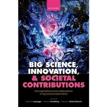 Big Science, Innovation, and Societal Contributions