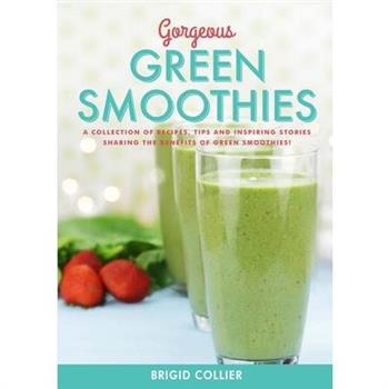 Gorgeous Green Smoothies