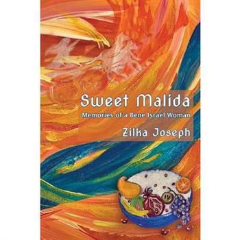 Sweet Malida: Memories of a Bene Israel Woman