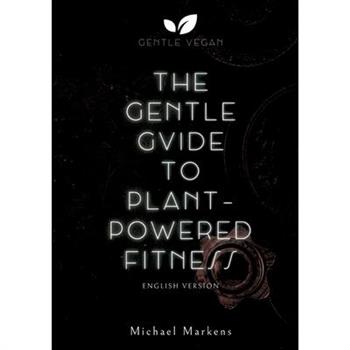 The Gentle Guide to Plant-Powered Fitness