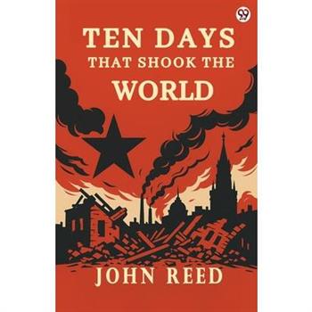 Ten Days That Shook The World