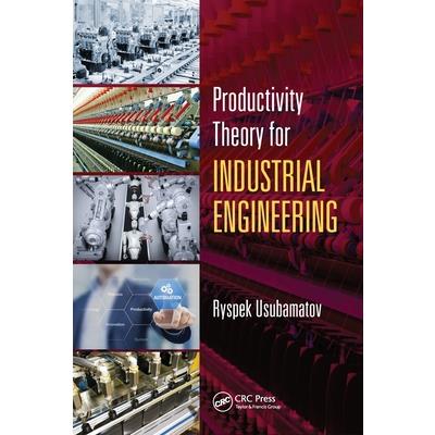 Productivity Theory for Industrial Engineering