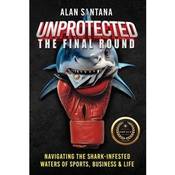 Unprotected the Final Round