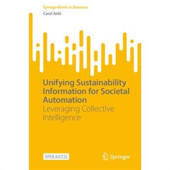 Unifying Sustainability Information for Societal Automation