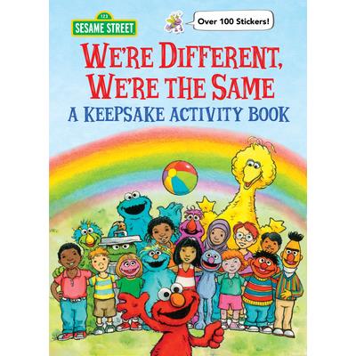 We’re Different, We’re the Same a Keepsake Activity Book (Sesame Street)