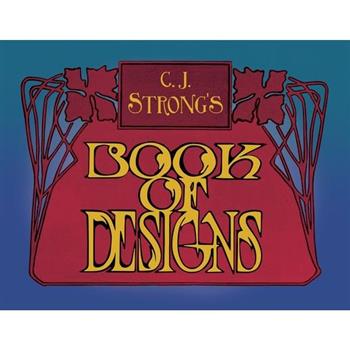 C. J. Strong's Book of Designs