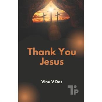 Thank You, Jesus